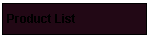 Text Box: Product List